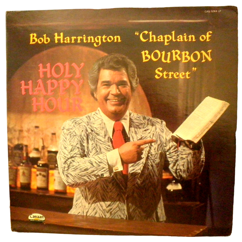 Gospel Comedy (Spoken) by Bob Harrington (1928-2017) – Holy Happy Hour, 1973